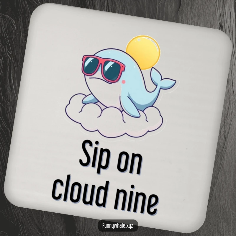 Humorous coaster featuring a funny whale in oversized sunglasses relaxing on a sunny cloud, perfect for protecting furniture with style.