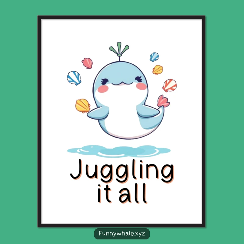 Funny Juggling Whale Poster: Whimsical Ocean Art and Humorous Gift