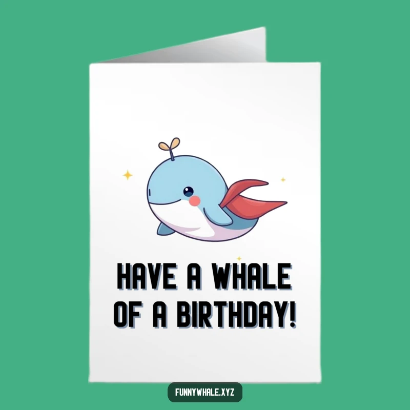 Free Printable Birthday Card: Flying Whale Cape - Super Funny Downloadable Gift