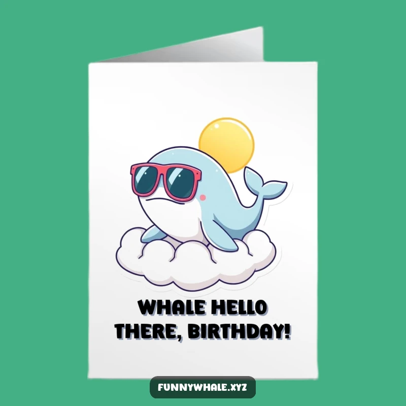 Free Printable Birthday Card: Funny Whale Sunglasses Cloud Design - Downloadable Gift