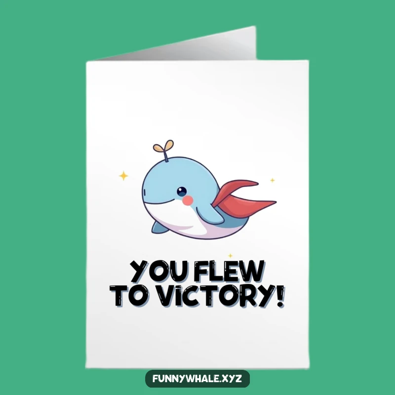 Free Printable Congrats Card: Flying Whale Cape - Heroic Downloadable Celebration